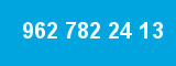 962 782 24 13 962 782 24 13